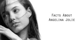Angelina Jolie Facts