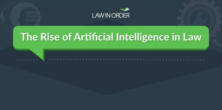 The Rise of Artificial Intelligence in Law