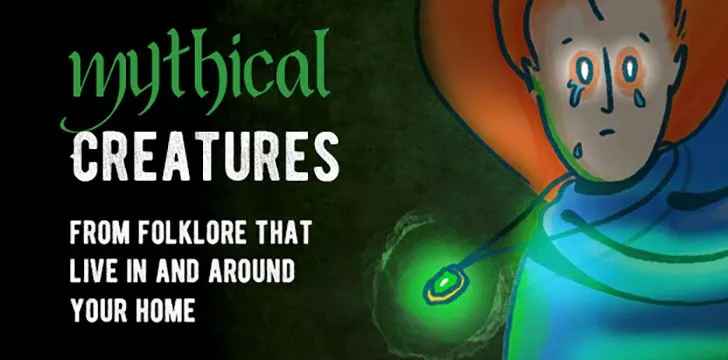 Mythical Creatures From Folklore That Live In The Home