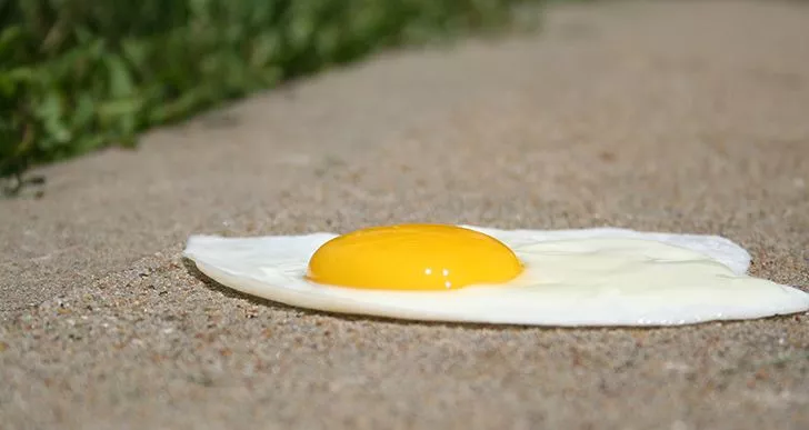 It’s impossible to cook an egg on a sidewalk.