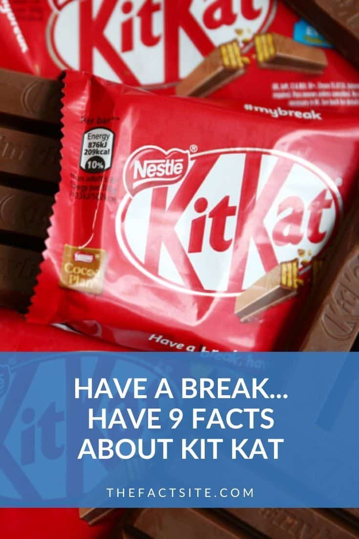 Have A Break... Have 9 Facts About Kit Kat The Fact Site