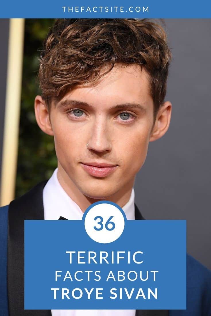 36 Terrific Facts About Troye Sivan - The Fact Site