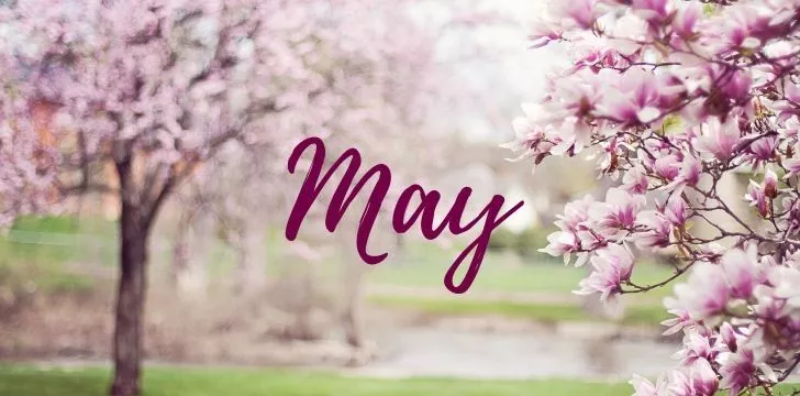 Marvelous Facts about May