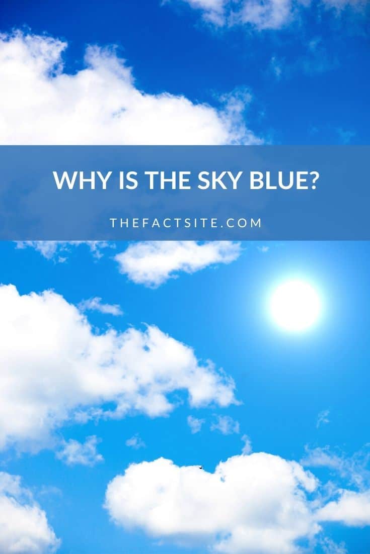 Why is the Sky Blue? The Fact Site
