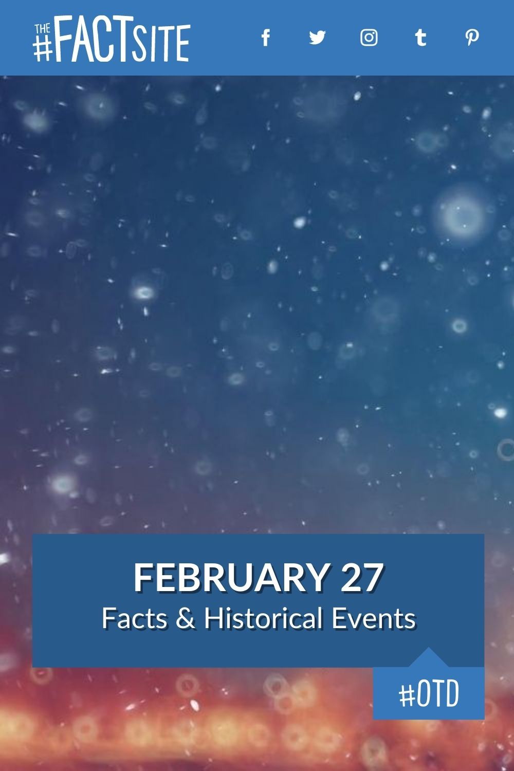 February 27: Facts & Historical Events On This Day