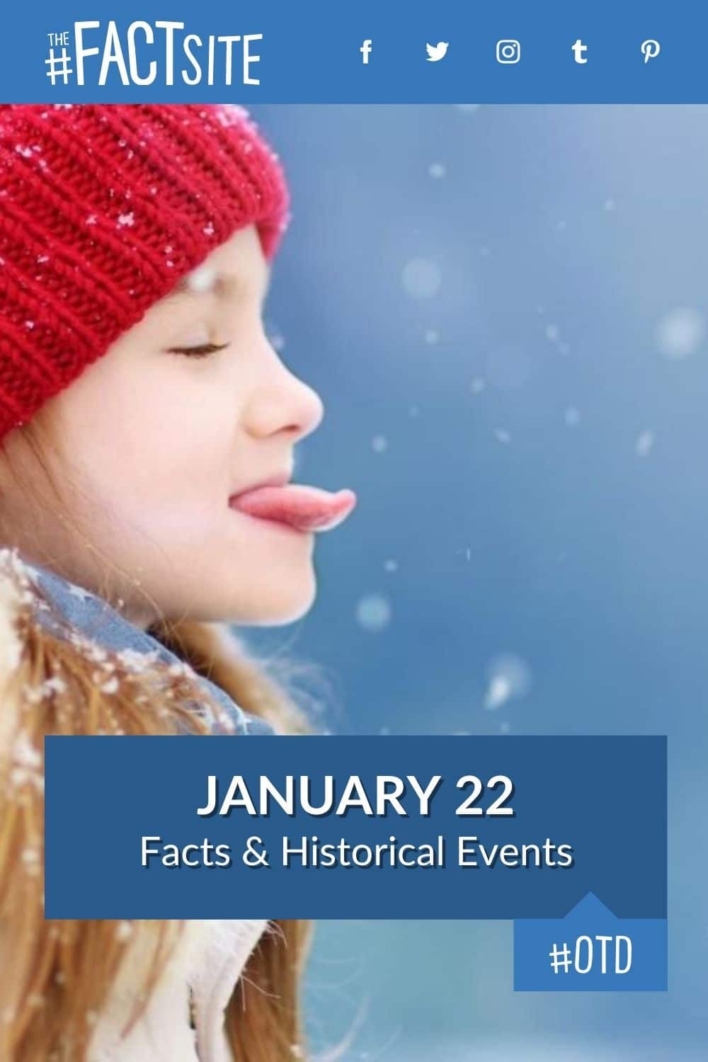 January 22 Facts & Historical Events On This Day The Fact Site