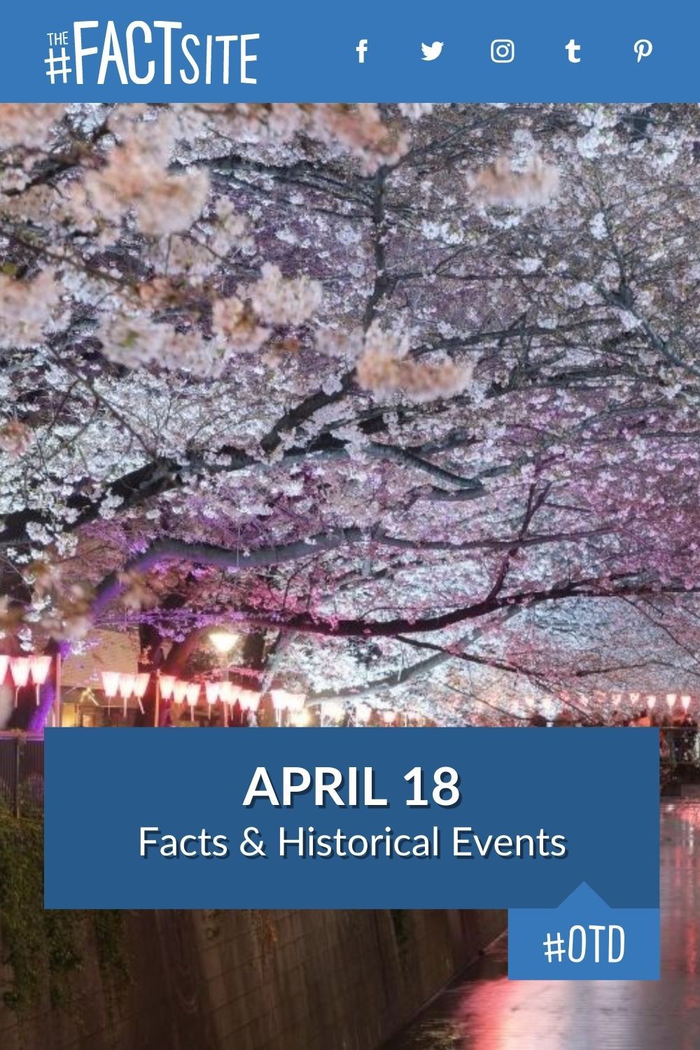 April 18 Facts And Historical Events On This Day The Fact Site