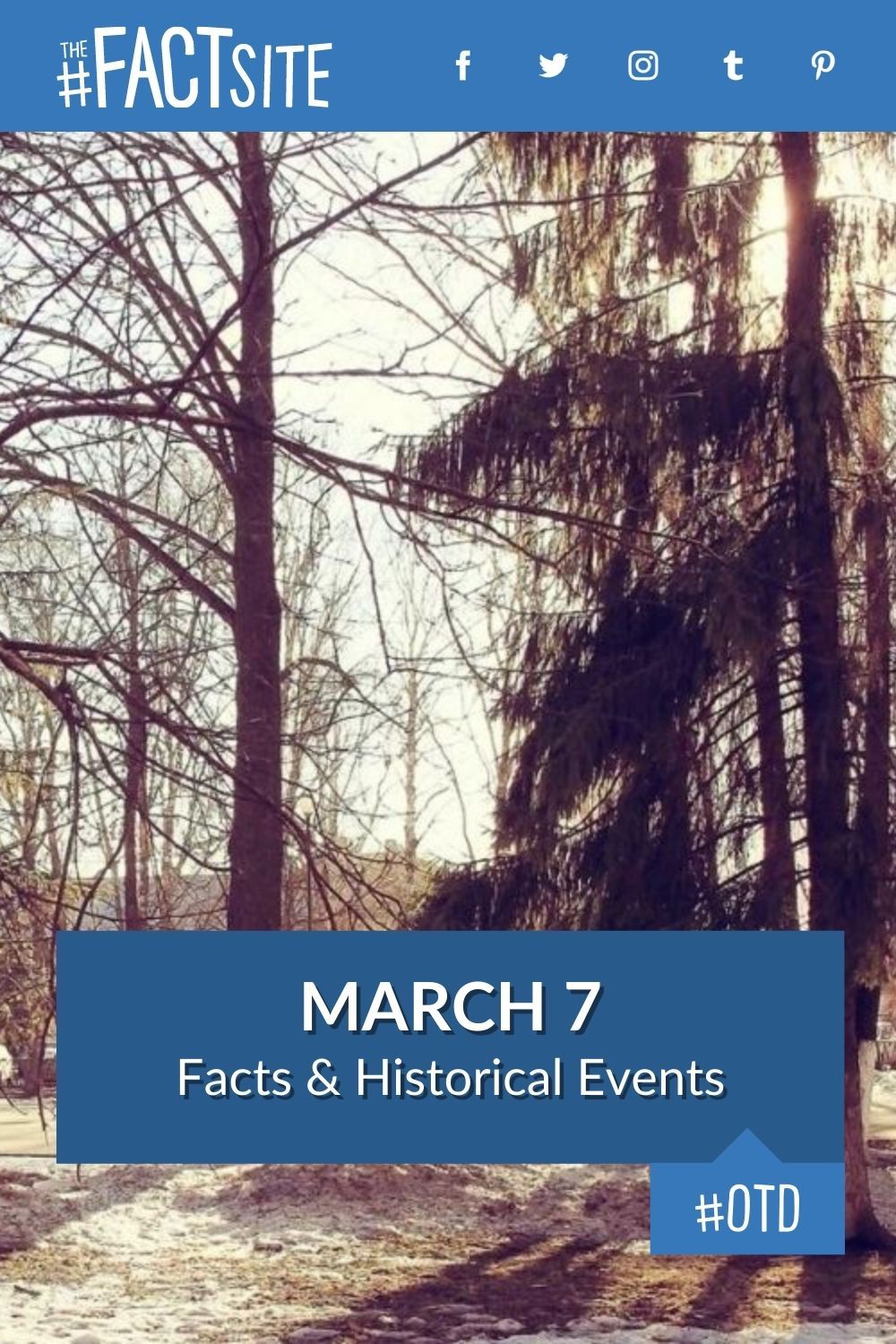 March 7: Facts & Historical Events On This Day