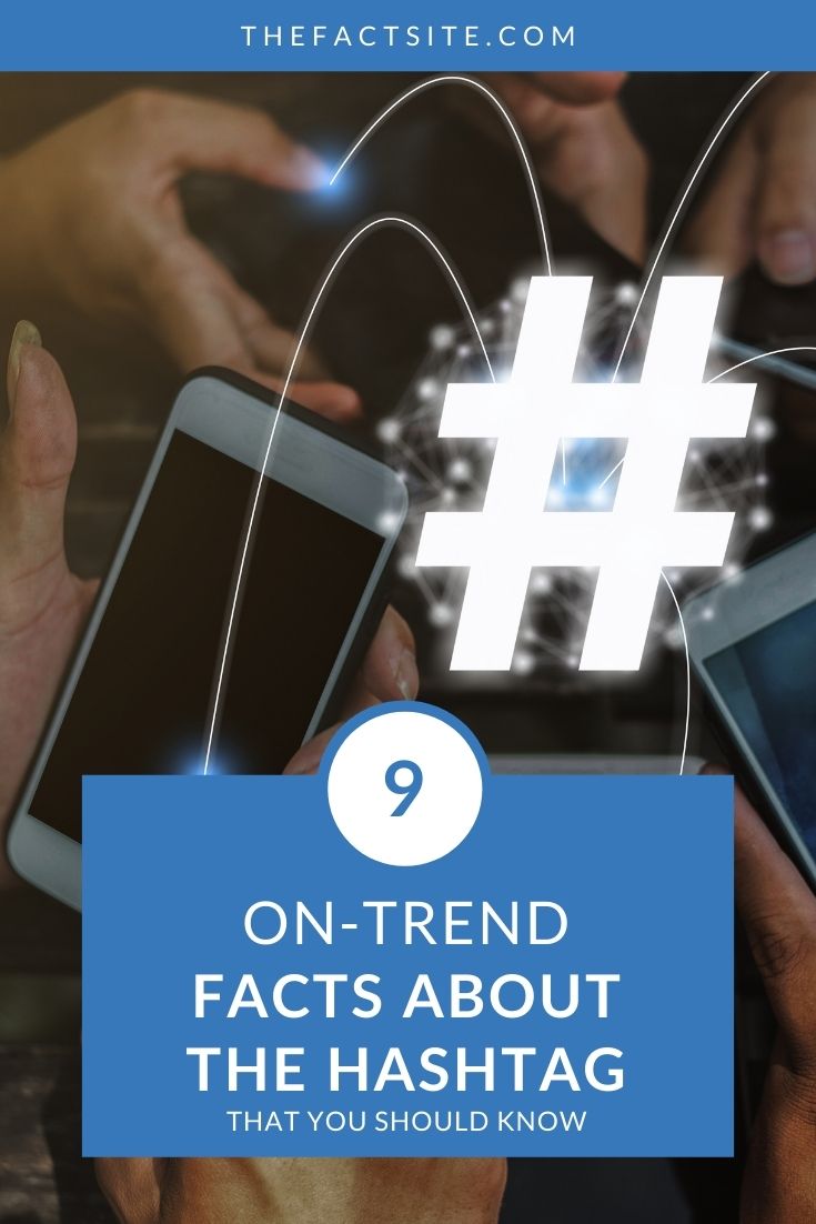 9 Facts About The Hashtag That You Didn't Know