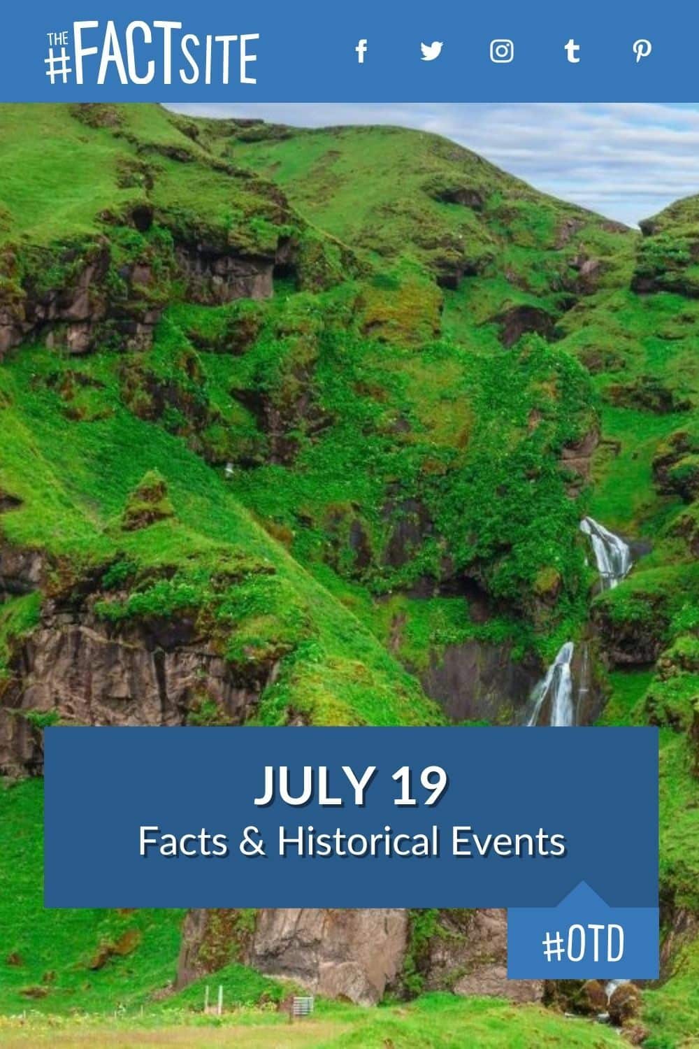 July 19 Facts & Historical Events On This Day The Fact Site