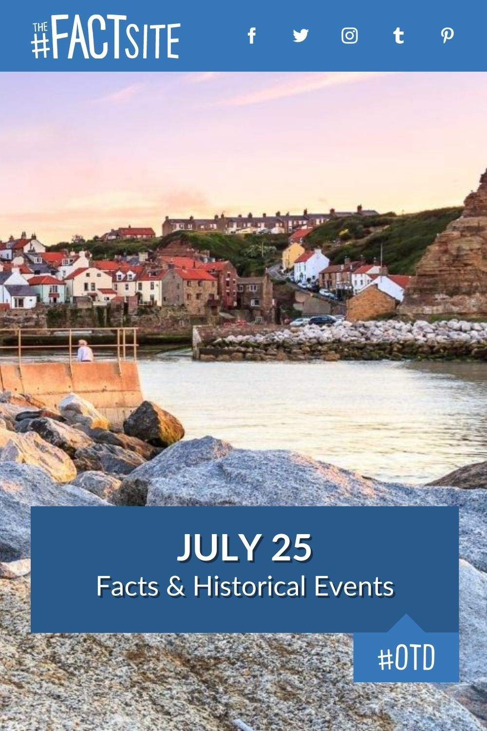July 25: Facts & Historical Events On This Day