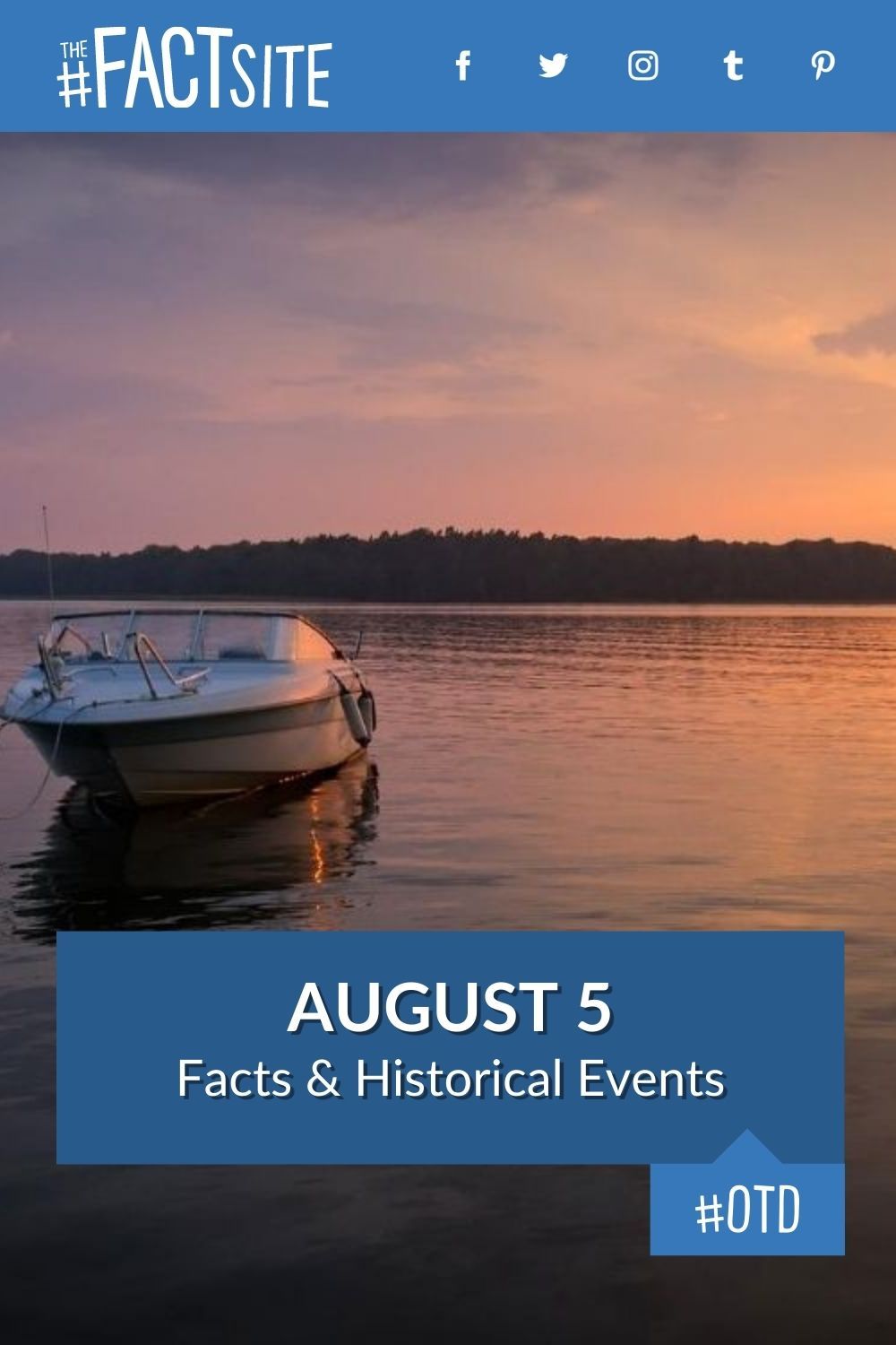 Facts & Historic Events That Happened on August 5