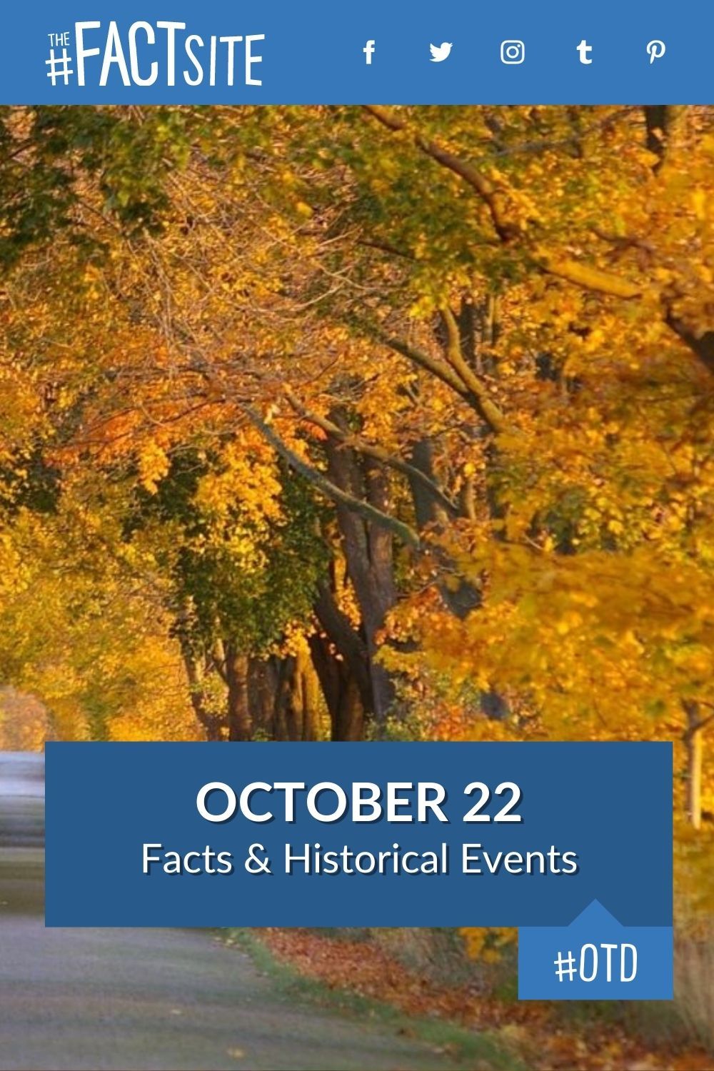 October 22: Facts & Historical Events On This Day