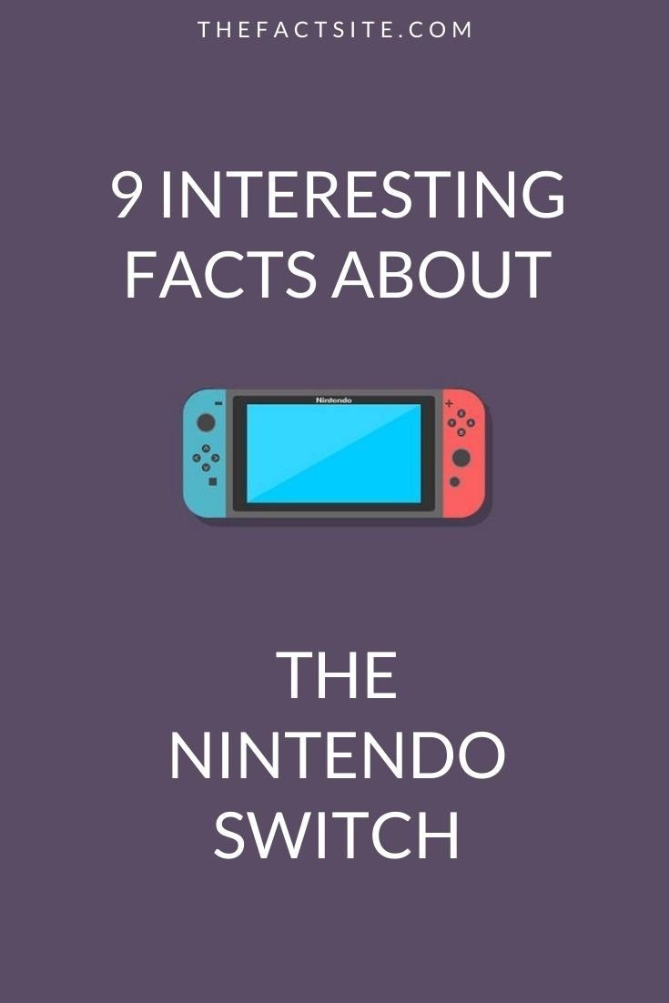 9 Interesting Facts About The Nintendo Switch The Fact Site
