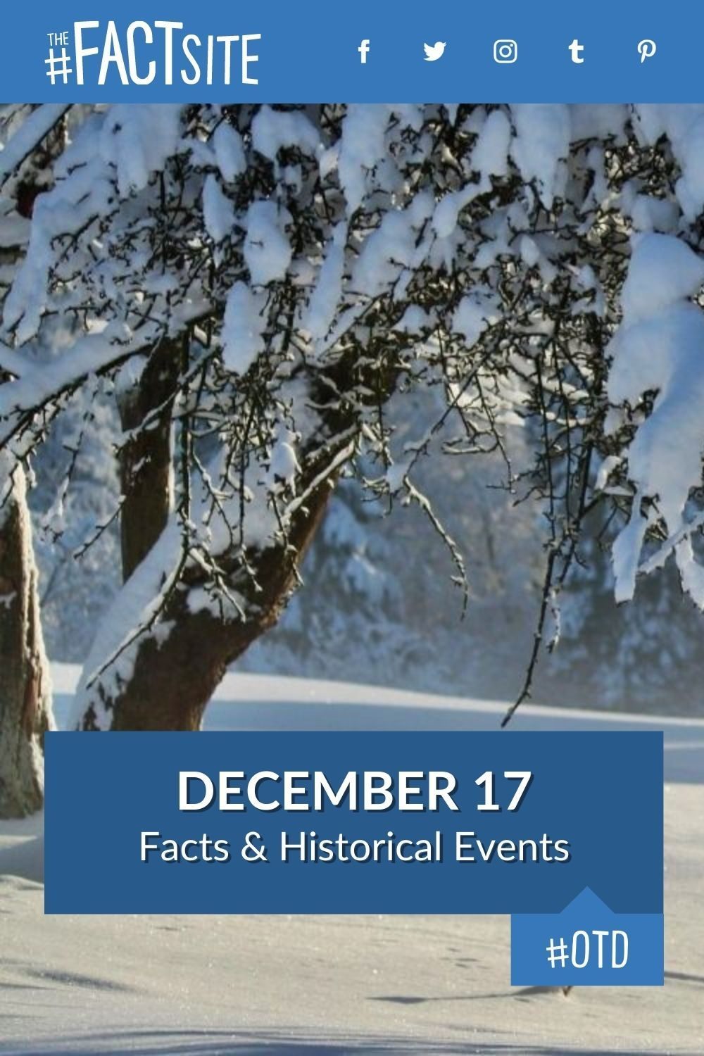 December 17: Facts & Historical Events On This Day