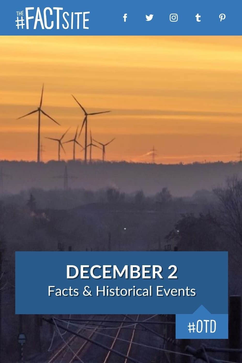 December 2 Facts & Historical Events On This Day The Fact Site