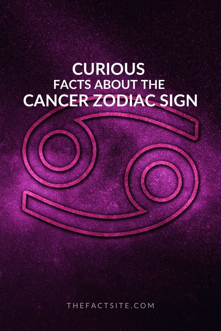 Curious Facts About The Cancer Zodiac Sign The Fact Site