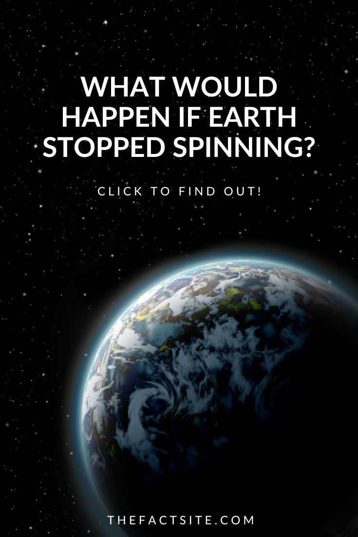 What Would Happen If Earth Stopped Spinning?