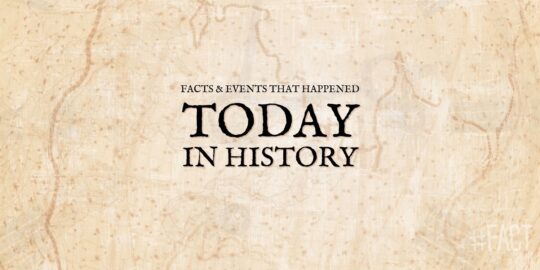 Facts & Events That Happened Today In History