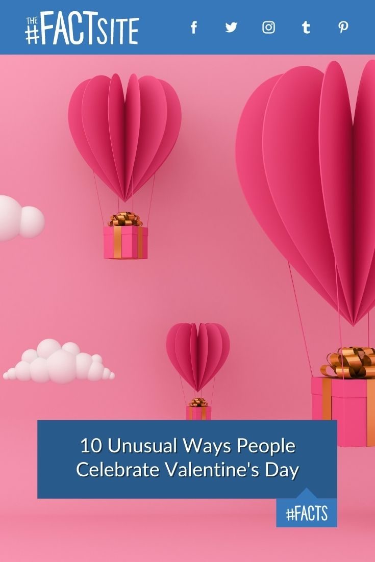 10 Unusual Ways People Celebrate Valentine's Day The Fact Site