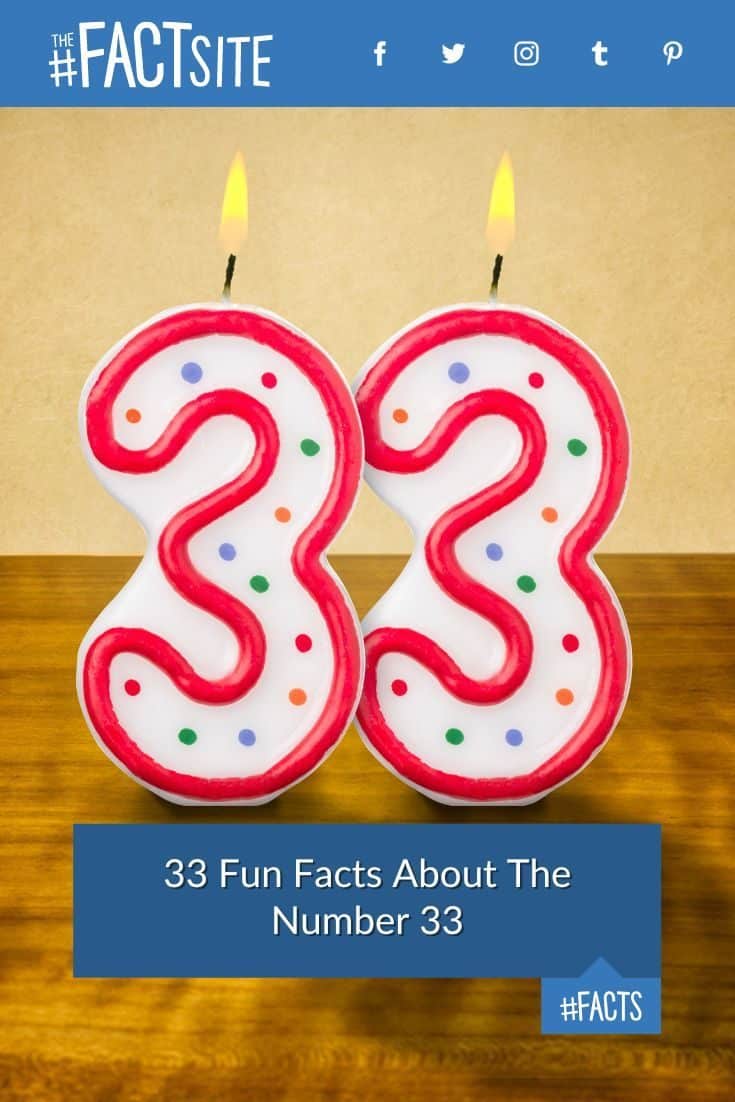 33 Fun Facts About The Number 33 The Fact Site 33-fun-facts-about-the-number-33-the-fact-site