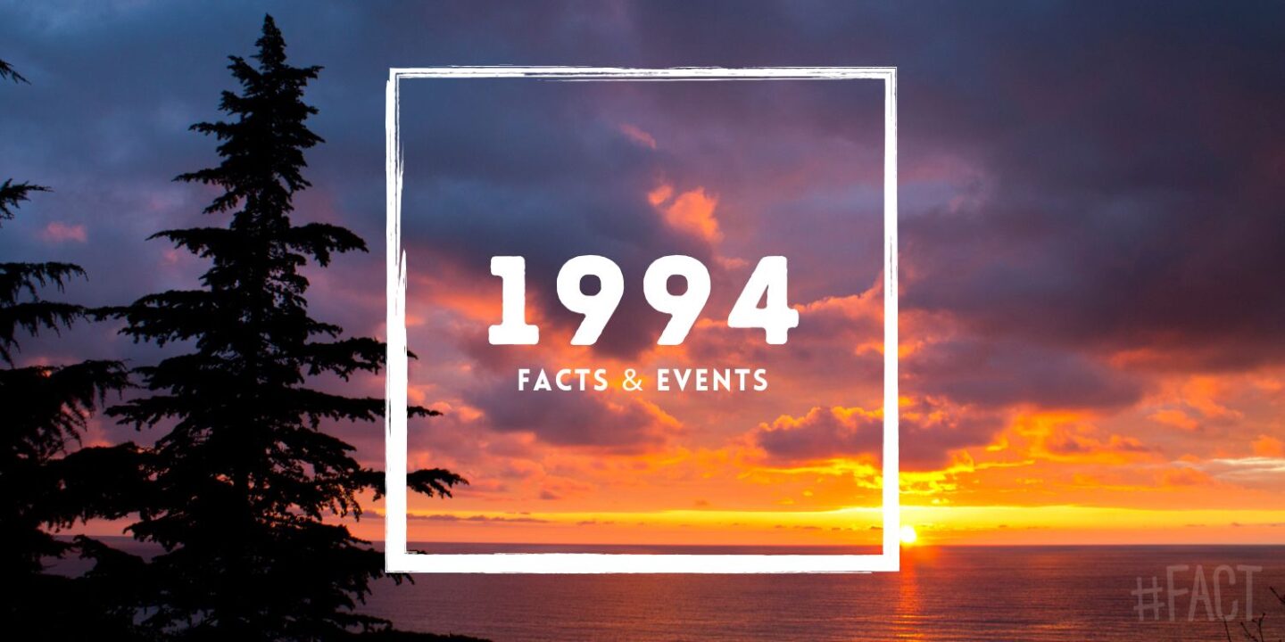 1994: Facts &amp; Events That Happened in This Year - The Fact Site
